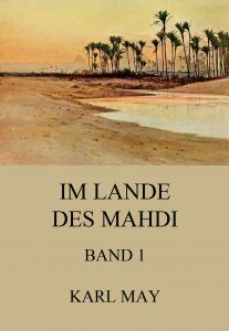 Im Lande des Mahdi Band 1