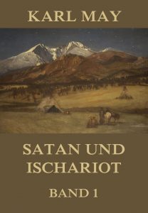 Satan und Ischariot Band 1
