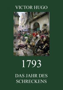 1793 Das Jahr des Schreckens