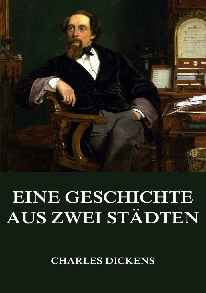Eine Geschichte aus zwei Städten • Meisterwerke der Literatur • Jazzybee VerlagJazzybee Verlag Eine Geschichte aus zwei Städten • Meisterwerke der Literatur • Jazzybee VerlagJazzybee Verlag