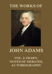 The Works of John Adams Vol. 2