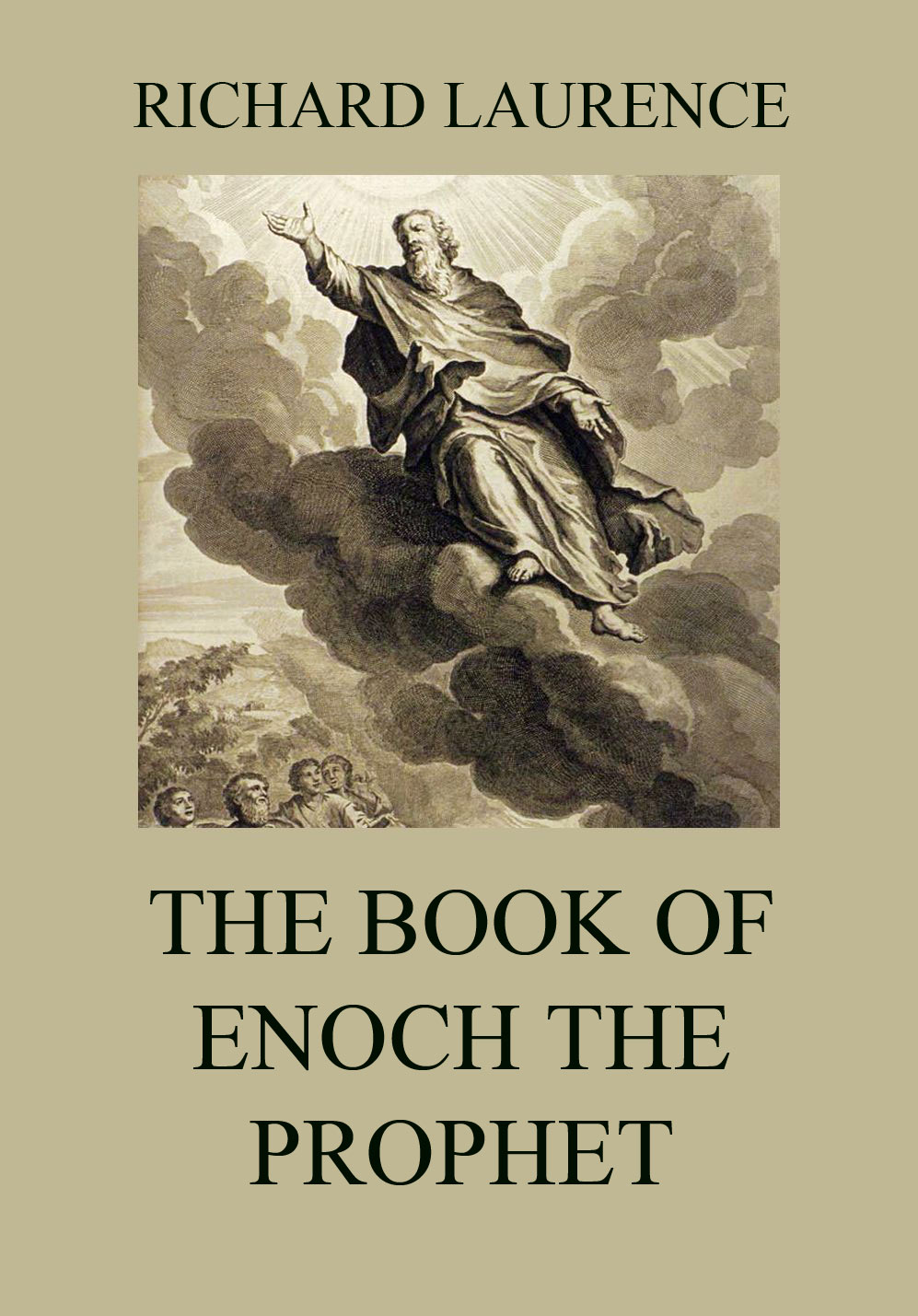 The Book Of Enoch The Prophet • The Sacred Books (English) • Jazzybee