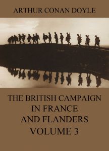 The British Campaign in France and Flanders Volume 3
