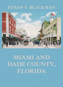 Miami and Dade County, Florida