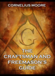 The Craftsman and Freemason's Guide