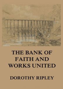 The Bank of Faith and Works United
