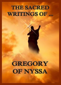 The Sacred Writings of Gregory of Nyssa