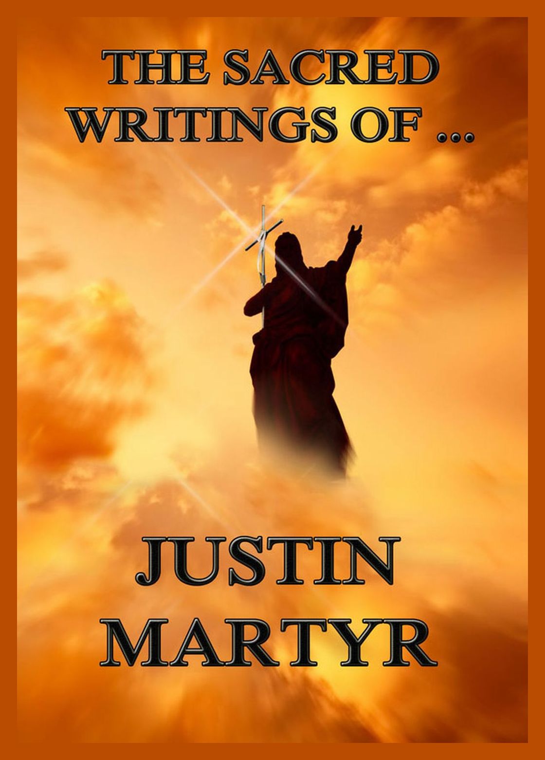the-sacred-writings-of-justin-martyr-the-sacred-books-english