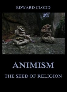 Animism - The Seed Of Religion