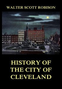 History of the City of Cleveland