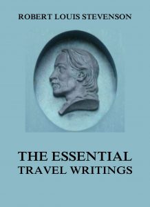 The Essential Travel Writings