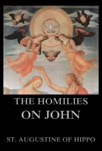 The Homilies On John