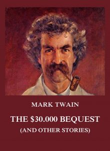 The $30.000 Bequest (and other stories)