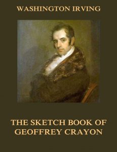 The Sketch Book Of Geoffrey Crayon