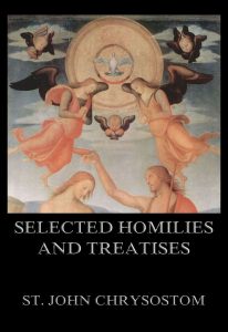 Selected Homilies & Treatises