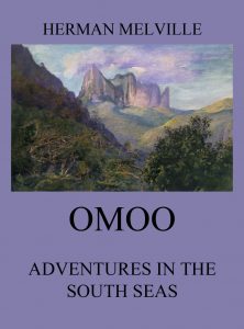 Omoo: Adventures in the South Seas