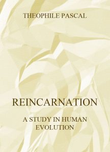 Reincarnation - A Study In Human Evolution