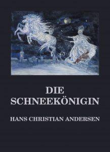 Die Schneekönigin (Deutsche Neuübersetzung)