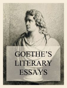 Goethe's Literary Essays