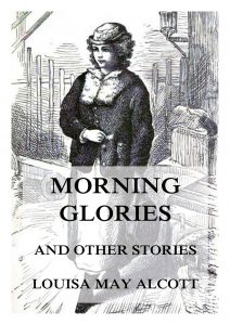 Morning-Glories And Other Stories