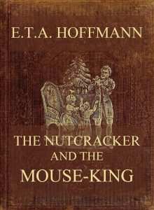 The Nutcracker And The Mouse-King