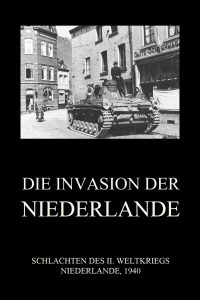 Die Invasion der Niederlande