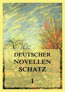 Deutscher Novellenschatz, Band 1