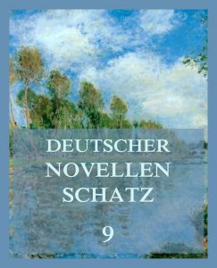 Deutscher Novellenschatz, Band 9