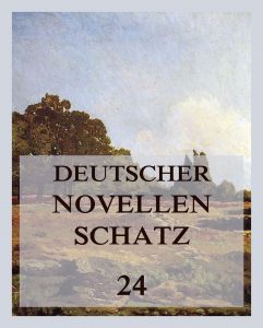 Deutscher Novellenschatz, Band 24