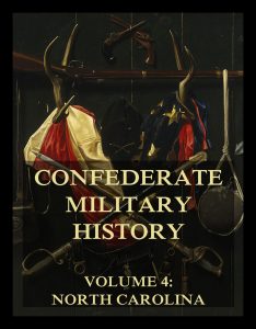 Confederate Military History, Vol. 4: North Carolina