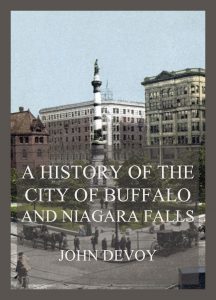 A History of the City of Buffalo and Niagara Falls