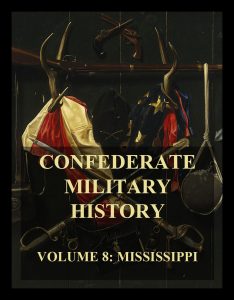 Confederate Military History, Vol. 8: Mississippi