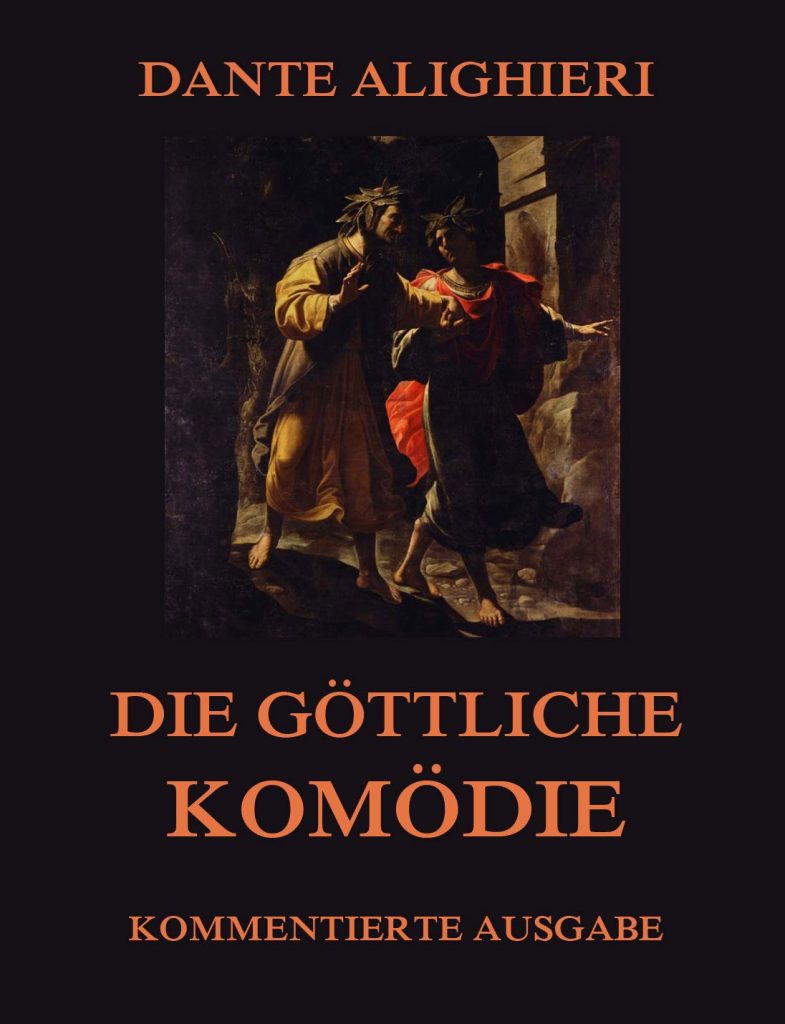 Die göttliche Komödie • Meisterwerke der Literatur • Jazzybee