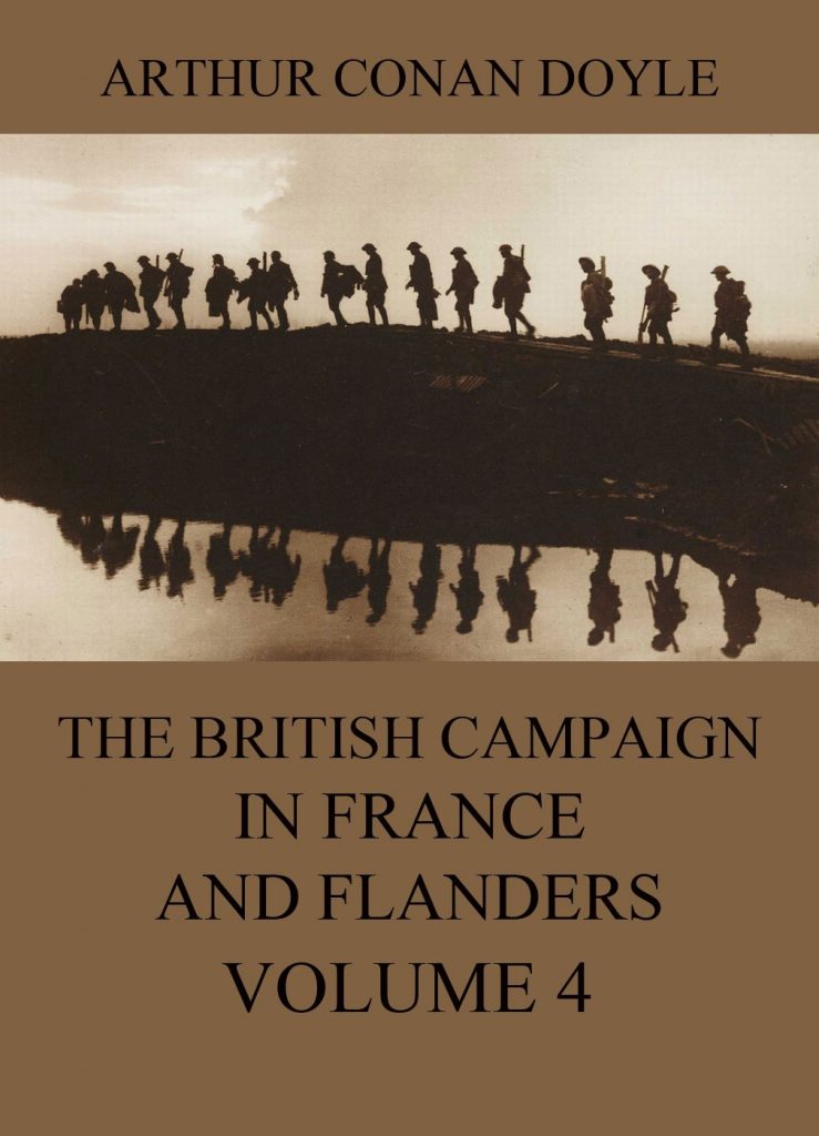 The British Campaign in France and Flanders Volume 4