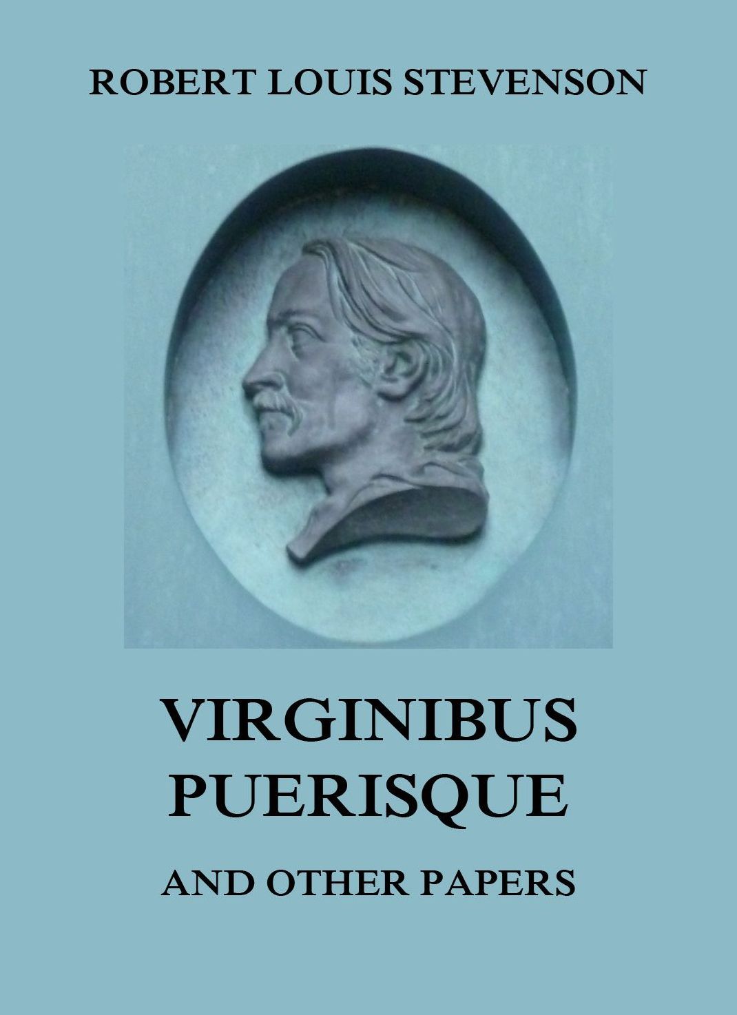 Virginibus Puerisque and other papers