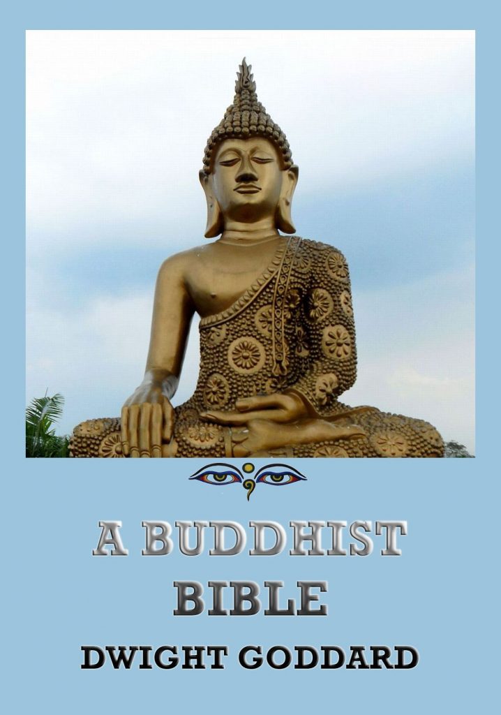 A Buddhist Bible • The Sacred Books (English) • Jazzybee VerlagJazzybee