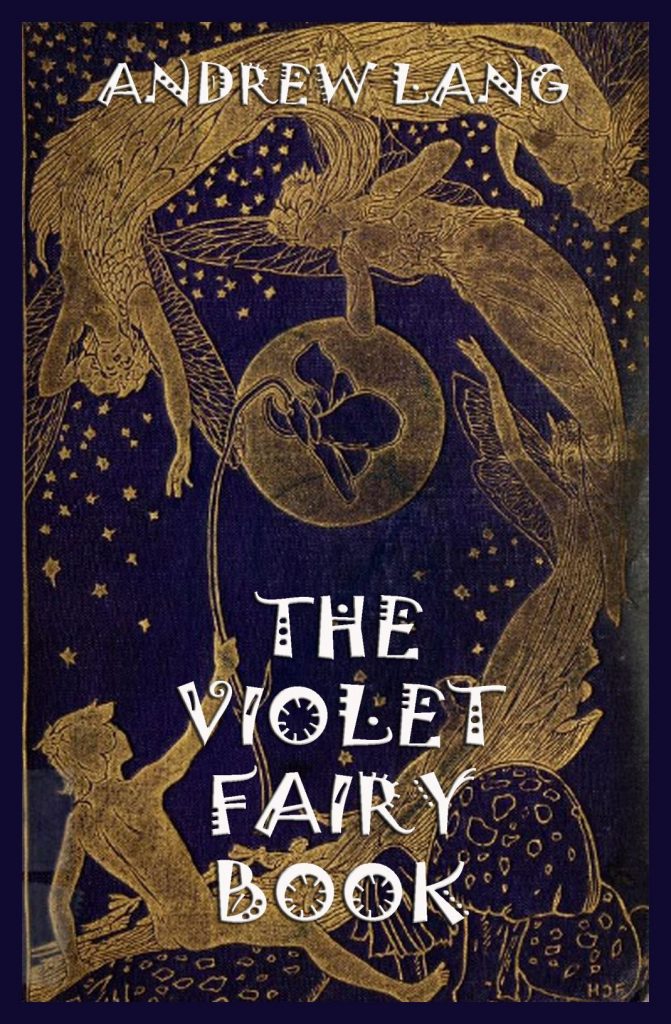 The Violet Fairy Book • Classics of Fiction (English) • Jazzybee