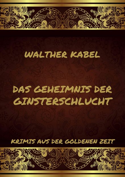 Das Geheimnis der Ginsterschlucht