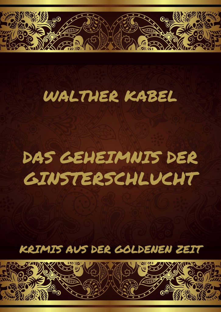Das Geheimnis der Ginsterschlucht