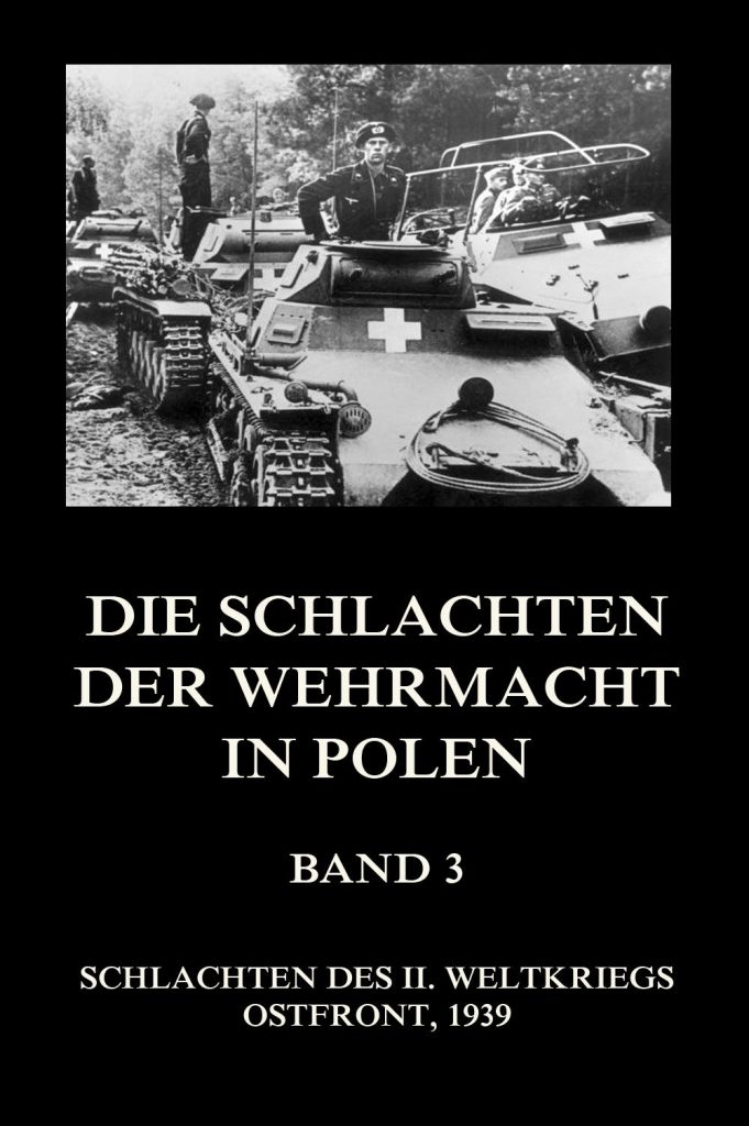 Die Schlachten der Wehrmacht in Polen, Band 3