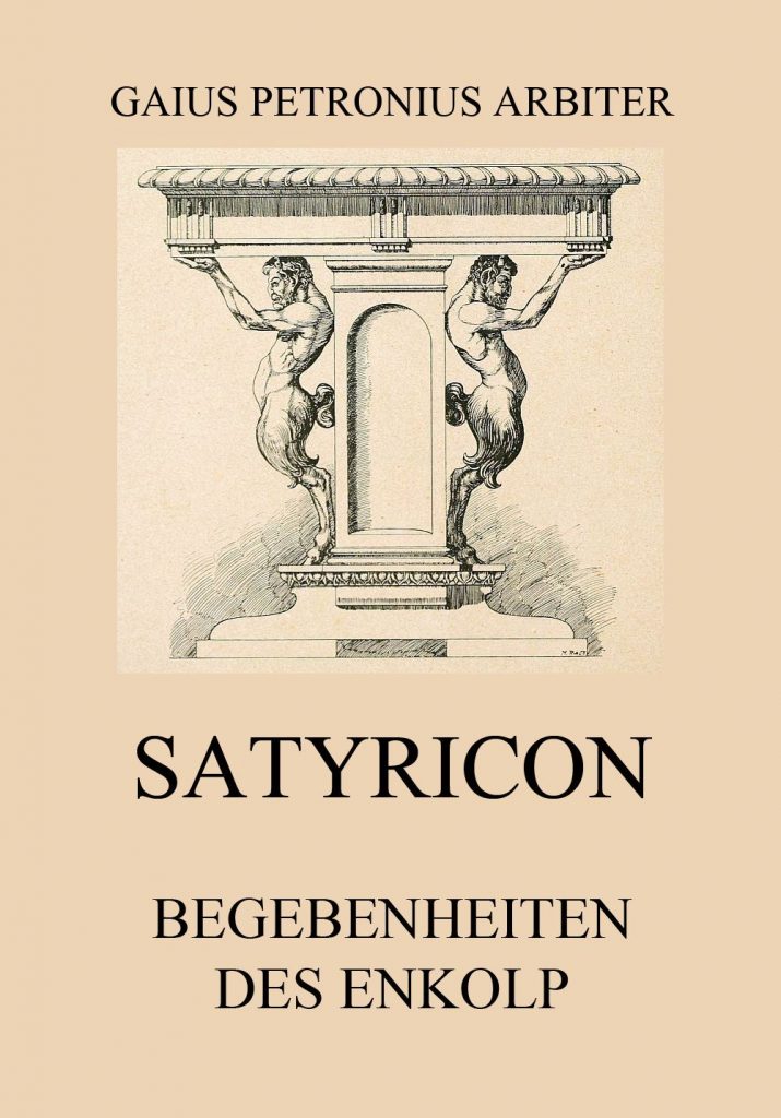 Satyricon – Begebenheiten des Enkolp