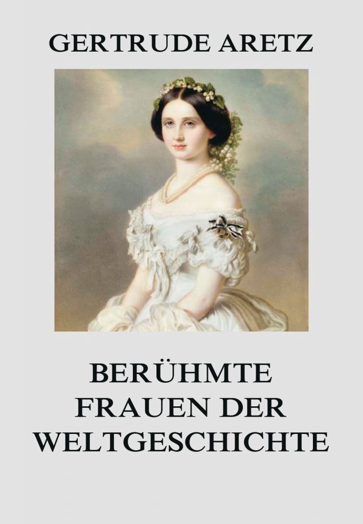 Berühmte Frauen der Weltgeschichte