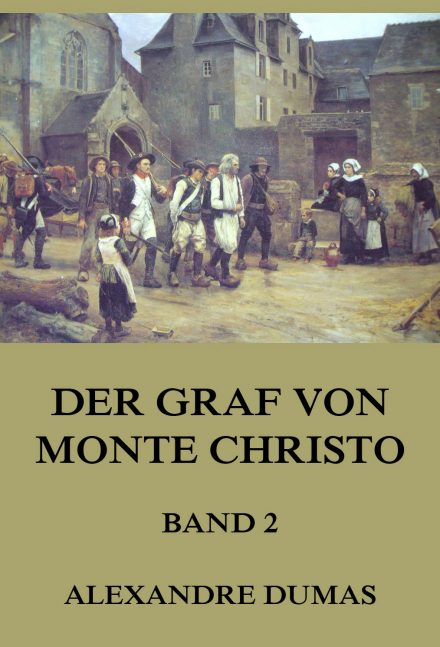 Der Graf von Monte Christo, Band 2