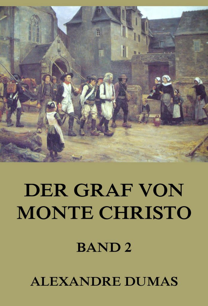 Der Graf von Monte Christo, Band 2
