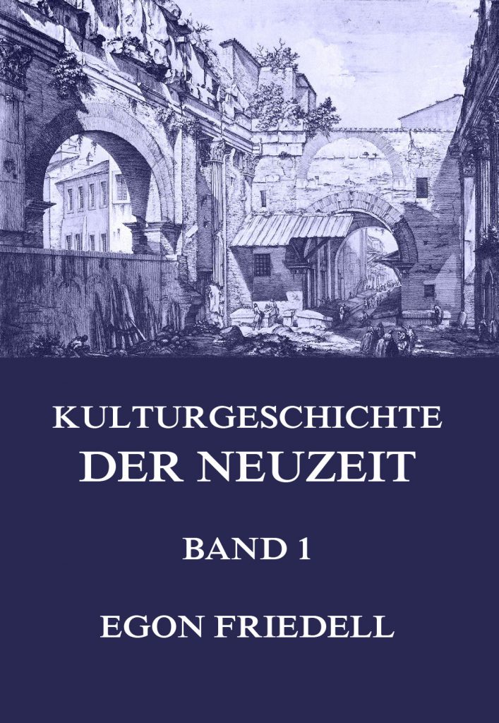 Kulturgeschichte der Neuzeit, Band 1