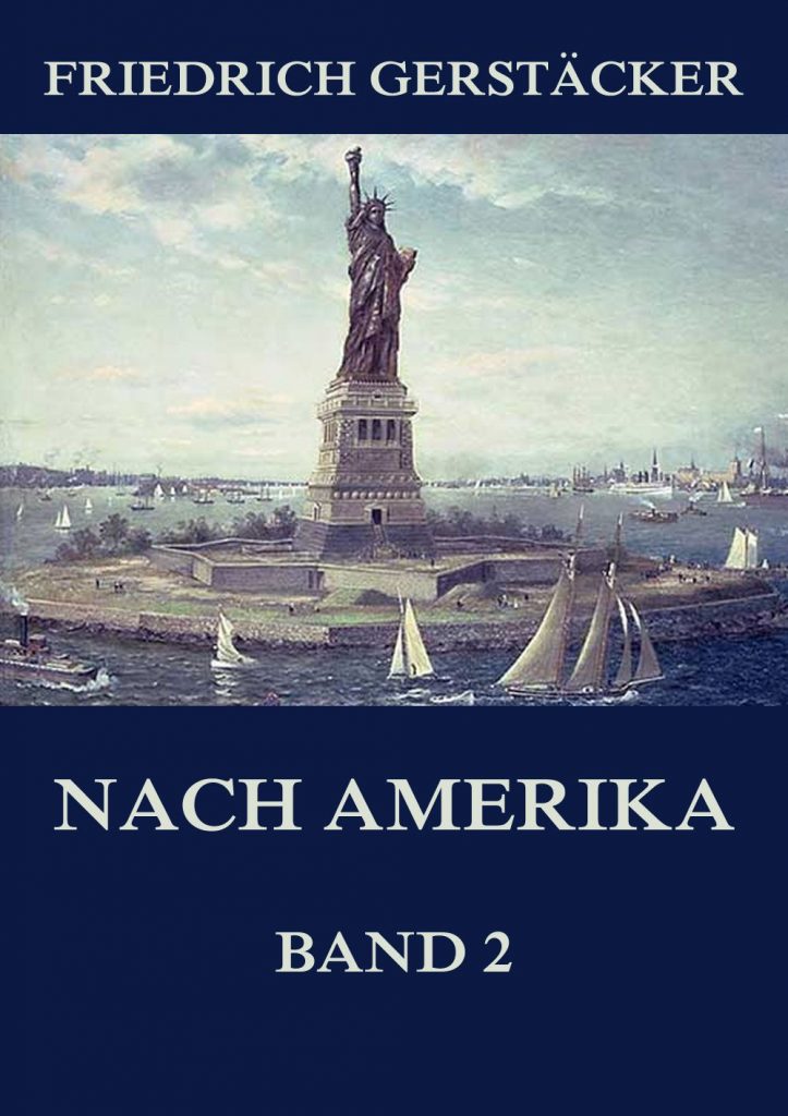 Nach Amerika, Band 2
