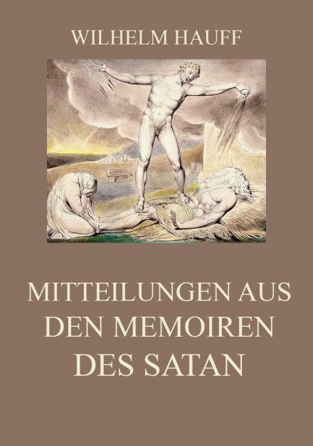 Mitteilungen aus den Memoiren des Satan