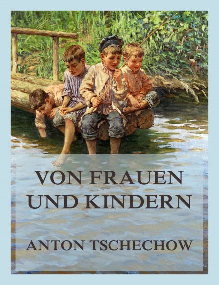 Von Frauen und Kindern
