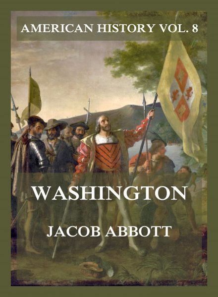 Washington (American History Vol. 8)