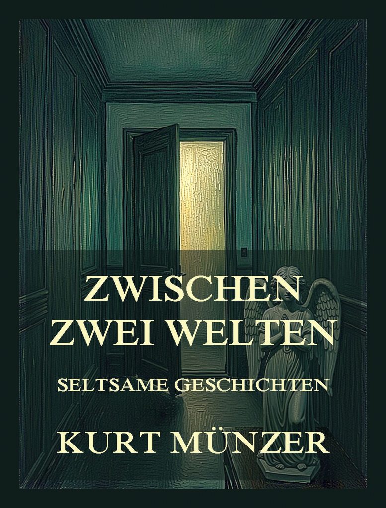 Zwischen zwei Welten (Seltsame Geschichten)